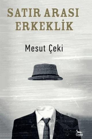Satır Arası Erkeklik