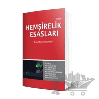Hemşirelik Esasları Temel Beceriler Rehberi