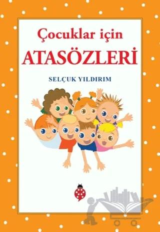 Çocuklar İçin Atasözleri – Kolea Baker – Uğurböceği Yayınları kitap kapağı