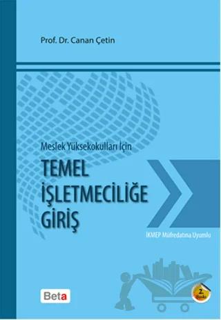 Meslek Yüksekokulları için Temel İşletmeciliğe Giriş – Canan Çetin – Beta Yayınevi kitap kapağı