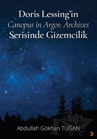 Doris Lessing’in Canopus in Argos: Archives Serisinde Gizemcilik