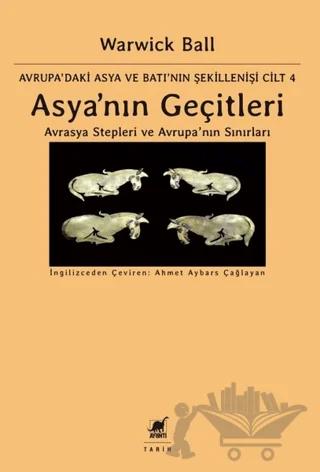Asya'nın Geçitleri - Avrasya Stepleri ve Avrupa'nın Sınırları