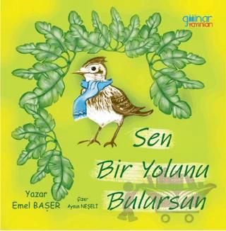 Sen Bir Yolunu Bulursun