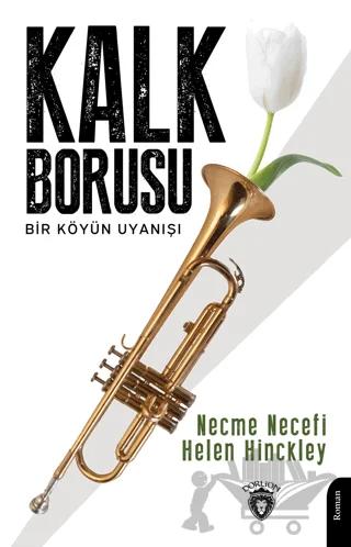 Kalk Borusu Bir Köyün Uyanışı