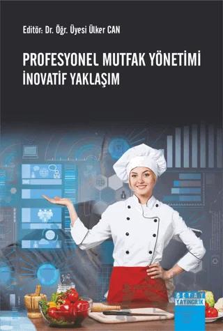 Profesyonel Mutfak Yönetimi İnovatif Yaklaşım