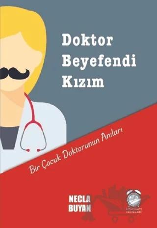 Doktor Beyefendi Kızım – Necla Buyan – KitapSaati Yayınları kitap kapağı