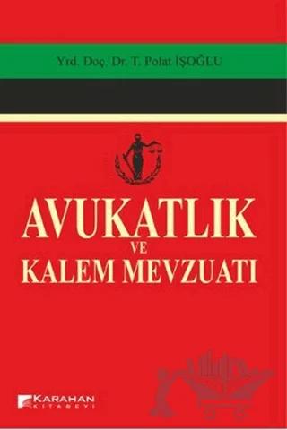 Avukatlık ve Kalem Mevzuatı