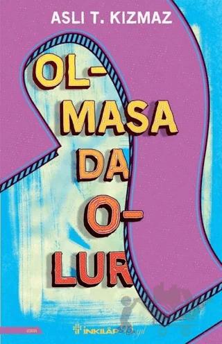 Olmasa Da Olur