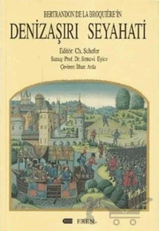 Bertrandon De La Broquiere’in Denizaşırı Seyahati