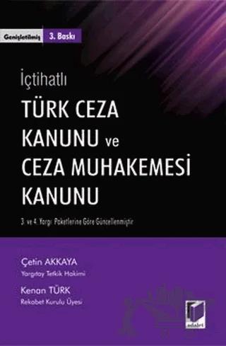 Türk Ceza Kanunu ve Ceza Muhakemesi Kanunu