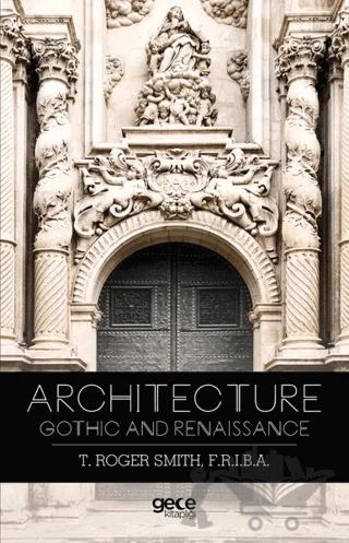 Architecture Gothic and Renaissance