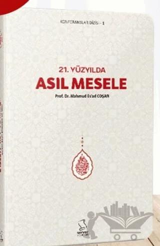 21. Yüzyılda Asıl Mesele - Cep Boy