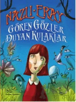 Gören Gözler Duyan Kulaklar