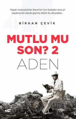 Mutlu Mu Son? 2 - Aden
