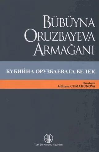 Bübüyna Oruzbayeva Armağanı