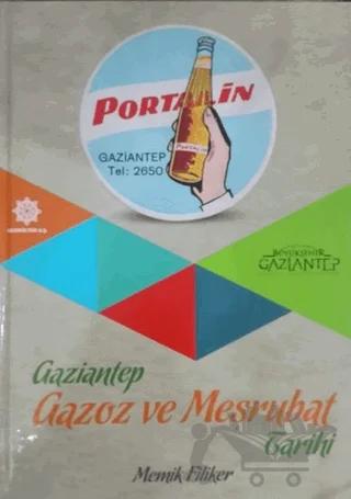 Gaziantep Gazoz ve Meşrubat Tarihi