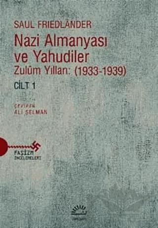 Nazi Almanyası ve Yahudiler Cilt 1