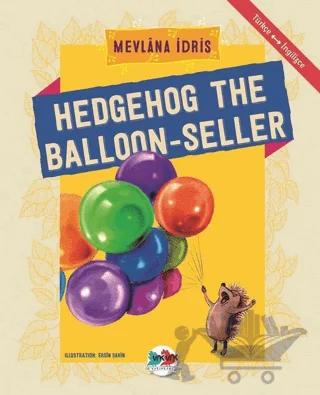 Hedgehog The Balloon-Seller – Mevlana İdris – Vak Vak Yayınları kitap kapağı