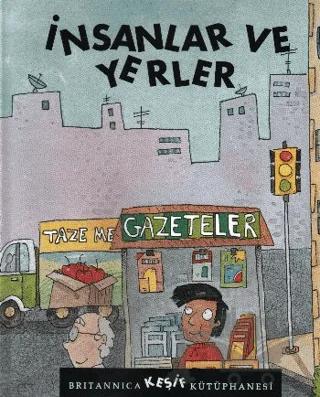 Britannica Keşif Kütüphanesi - İnsanlar ve Yerler