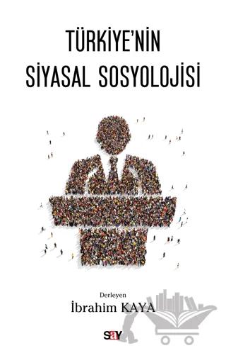 Türkiye'nin Siyasal Sosyolojisi