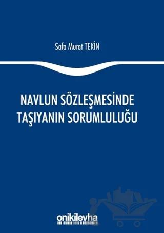 Navlun Sözleşmesinde Taşıyanın Sorumluluğu – Safa Murat Tekin – On İki Levha Yayınları kitap kapağı