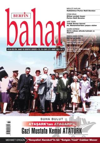 Berfin Bahar Aylık Kültür Sanat ve Edebiyat Dergisi Sayı: 277 Mart 2021