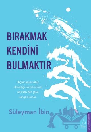 Bırakmak Kendini Bulmaktır