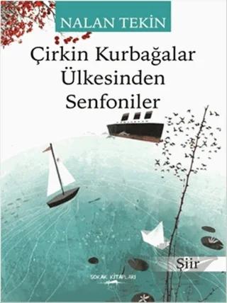 Çirkin Kurbağalar Ülkesinden Senfoniler
