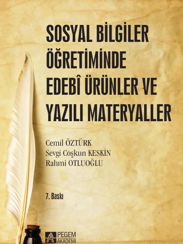 Sosyal Bilgiler Öğretiminde Edebi Ürünler ve Yazılı Materyaller