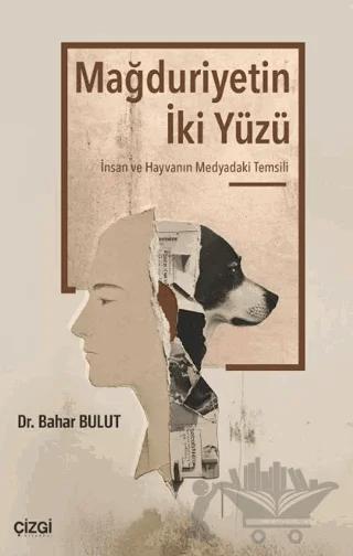 Mağduriyetin İki Yüzü