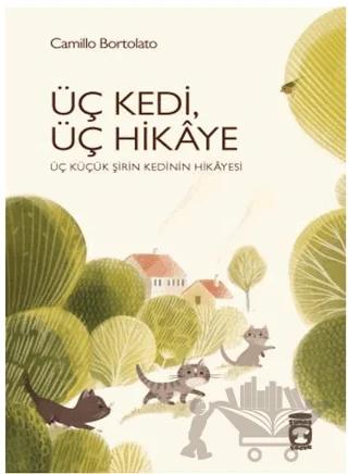 Üç Kedi, Üç Hikaye
