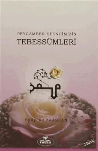 Peygamber Efendimizin Tebessümleri