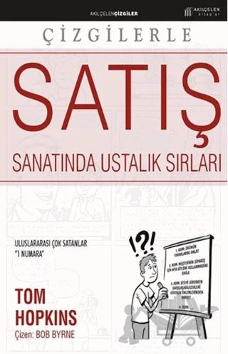 Çizgilerle Satış Sanatında Ustalık Sırları – Tom Hopkins – Akıl Çelen Kitaplar kitap kapağı