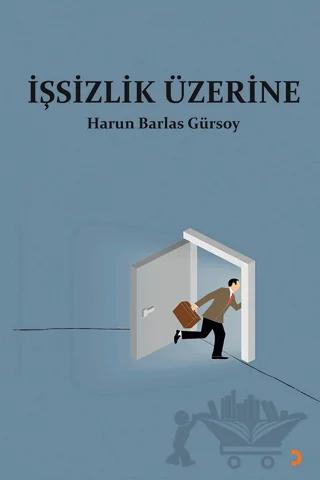 İşsizlik Üzerine