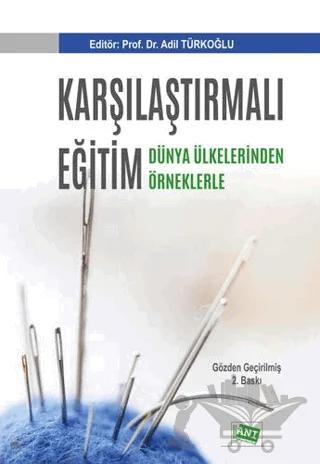 Karşılaştırmalı Eğitim - Dünya Ülkelerinden Örneklerle