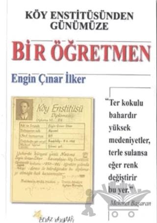 Köy Enstitüsünden Günümüze Bir Öğretmen