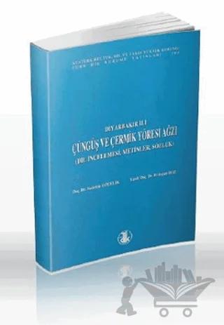Diyarbakır İli Çüngüş ve Çermik Yöresi Ağzı