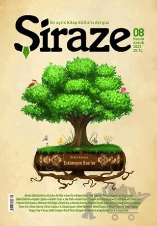 Şiraze Dergisi Sayı: 8 Kasım-Aralık 2021