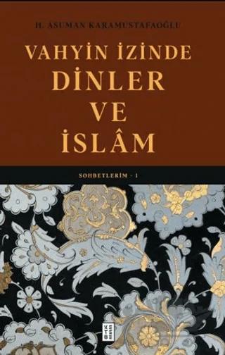 Vahyin İzinde Dinler ve İslâm