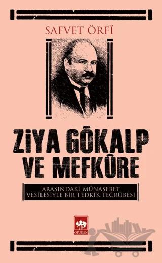 Ziya Gökalp ve Mefküre Arasındaki Münasebet Vesilesiyle Bir Tedrik Tercümesi