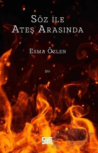 Söz ile Ateş Arasında