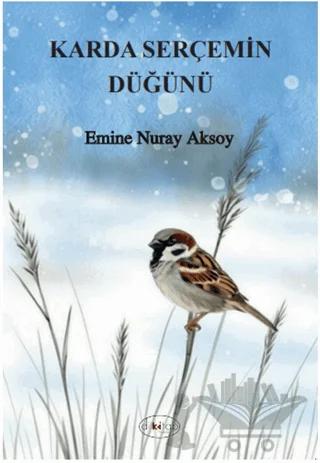 Karda Serçemin Düğünü