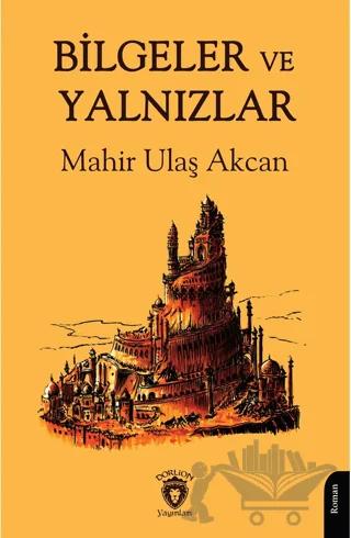 Bilgeler ve Yalnızlar