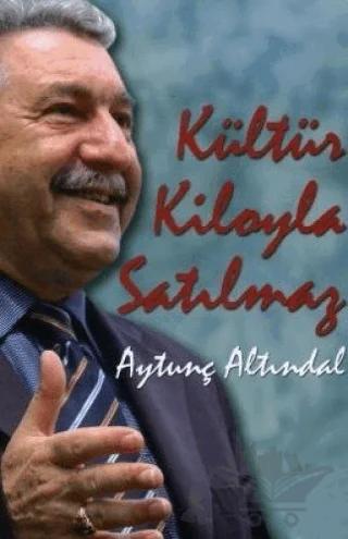 Kültür Kiloyla Satılmaz
