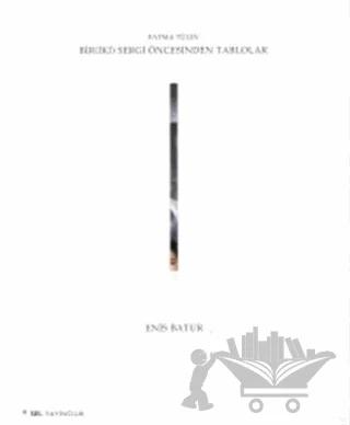 Bir (İki) Sergi Öncesinden Tablolar: Fatma Tülin