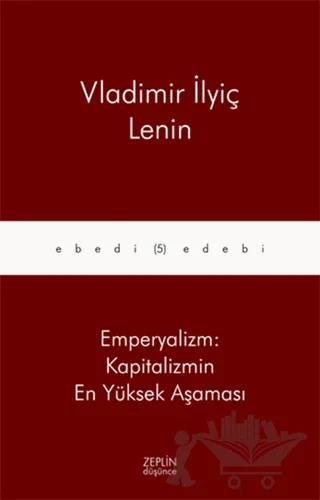 Emperyalizm : Kapitalizmin En Yüksek Aşaması
