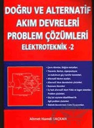 Doğru ve Alternatif Akım Devreleri Problem Çözümleri Elektroteknik 2