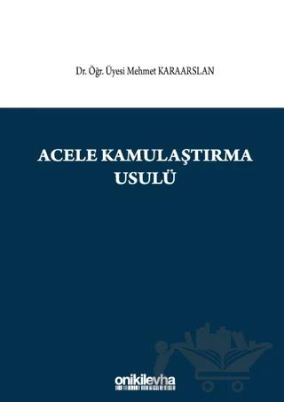 Acele Kamulaştırma Usulü