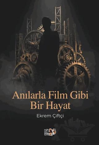 Anılarla Film Gibi Bir Hayat