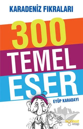 300 Temel Eser